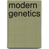 Modern Genetics by Lisa Yount