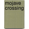 Mojave Crossing door Louis L'Amour