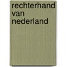 Rechterhand van Nederland door Ronald Prud'homme van Reine