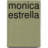 Monica Estrella door Noemi Rojas Daneri