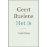 Het is by Geert Buelens