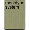 Monotype System door Company Lanston Monotyp