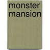 Monster Mansion door Sean Patrick O'reilly