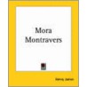 Mora Montravers door James Henry James