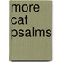 More Cat Psalms