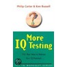 More Iq Testing door Phillip Carter