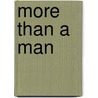 More Than A Man by Rebecca York