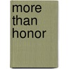 More Than Honor door David Weber