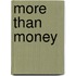 More Than Money
