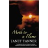 Moth to a Flame by Janet Tanner