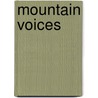 Mountain Voices door Warren Moore