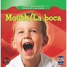 Mouth / La Boca door Robert B. Noyed