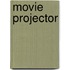 Movie Projector