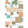 Moving Archives door Walter Jones