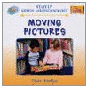 Moving Pictures by Louise Spillsbury