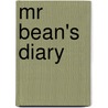 Mr Bean's Diary door Dennis Carlton