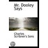 Mr. Dooley Says
