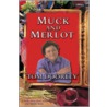 Muck And Merlot door Tom Doorley