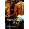 Murder Most Gay by John Simpson