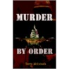 Murder by Order by Terry McIntosh