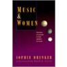 Music And Women door Sophie Drinker