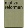 Mut zu Reformen door Hans-Werner Sinn