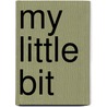 My  Little Bit door Marie Corelli