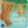 My Daddy And Me by Tina Macnaughton