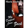 My Deepest Love door Marie Rochelle