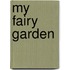 My Fairy Garden