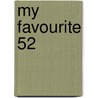 My Favourite 52 by Larry Cohen