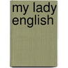 My Lady English by Catherine March