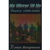 My Mirror of Me door James Borgmann