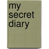 My Secret Diary door Jacqueline Wilson