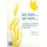 My Son...My Son by Iris Bolton