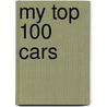 My Top 100 Cars door Paul Calver