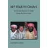 My Year in Oman door Matthew Heines