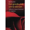 Een goede plek om te sterven by Rob Bruntink