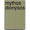Mythos Dionysos door Onbekend