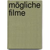 Mögliche Filme door Jörg Kalt