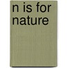 N Is for Nature by Tim Magner