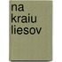 Na Kraiu Liesov