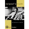 Naipaul's Truth door Lillian Feder