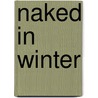 Naked In Winter door Jerome Brooks