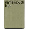 Namensbuch Inge door Lars Hofmann