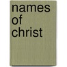 Names Of Christ door Thomas C. Horton