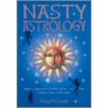 Nasty Astrology by Richard MacDonald