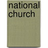 National Church by Hensley Henson