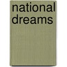 National Dreams door Jennifer Schacker