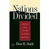 Nations Divided by Don H. Doyle